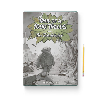 Cover of Trail of a 1000 trolls by Thomas Dambo